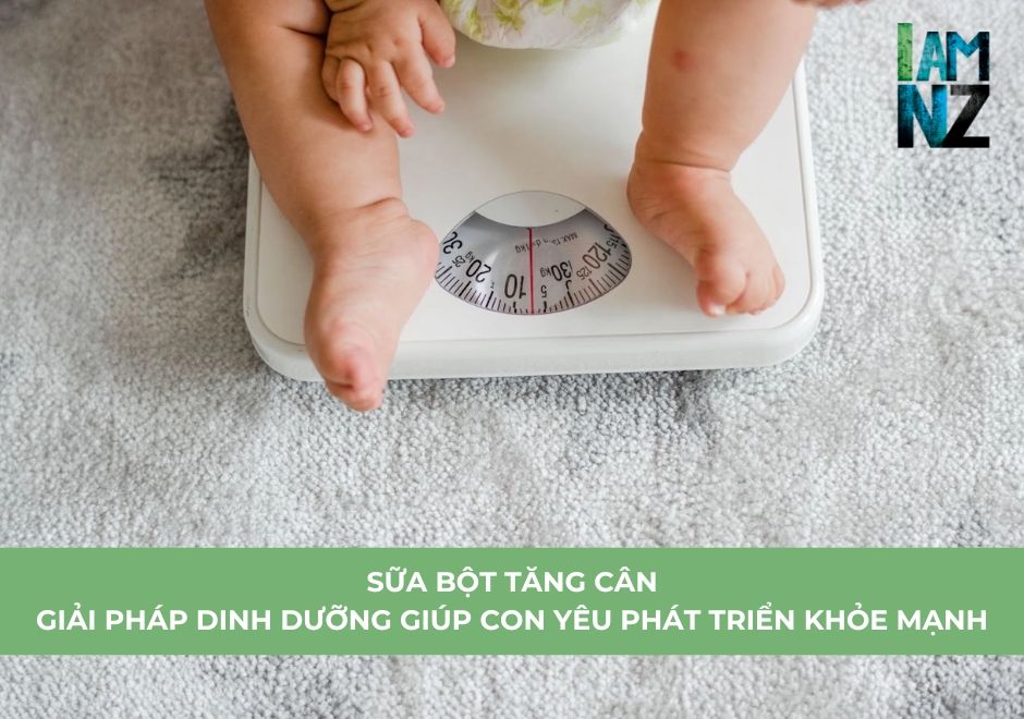 Sữa Bột Tăng Cân: Giải Pháp Dinh Dưỡng Giúp Con Yêu Phát Triển Khỏe Mạnh