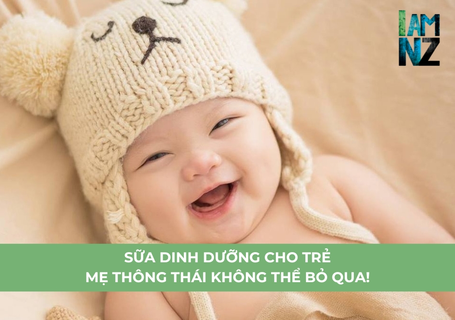 Sữa Dinh Dưỡng Cho Trẻ: Mẹ Thông Thái Không Thể Bỏ Qua